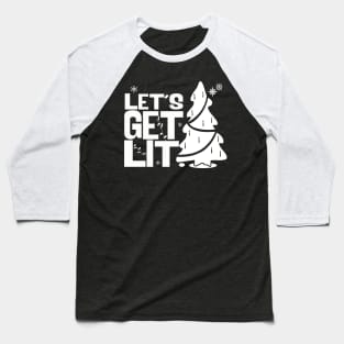 Let's Get Lit (TREE) Baseball T-Shirt